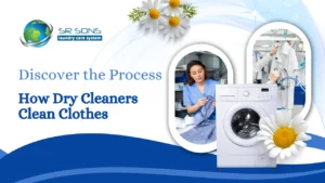 Read more about the article Discover The Process of How Dry Cleaners Clean Clothes